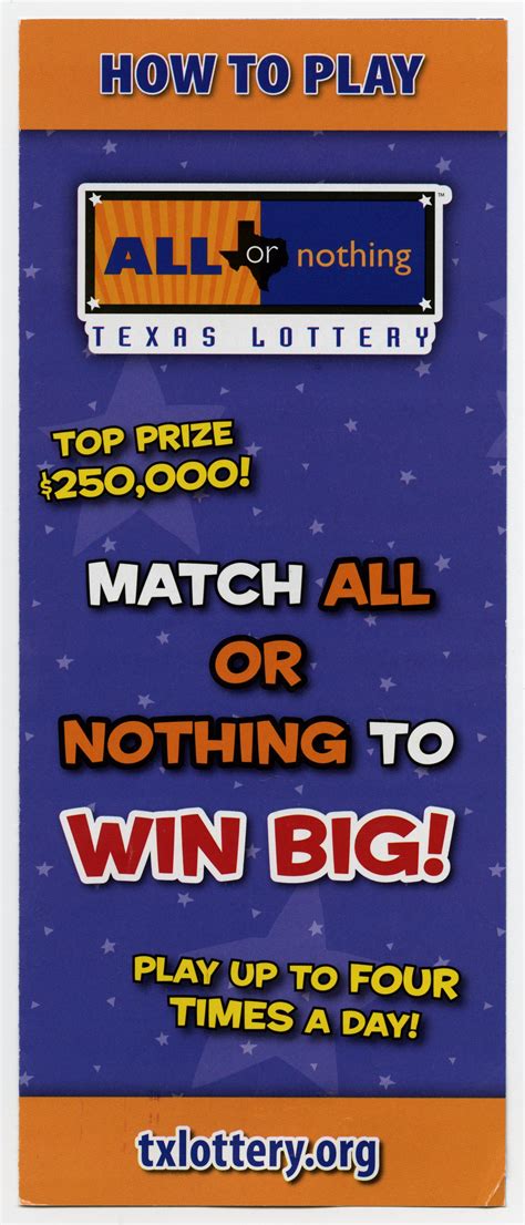 Breakdown of All or Nothing Texas Lottery playing card with instructions on how to fill out each section, prize chart with odds of winning, drawing times, and what to do in order to claim prize for winning ticket. . All or nothing texas lotto